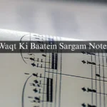 Waqt Ki Baatein Sargam Notes
