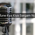 Ye Tune Kya Kiya Sargam Notes